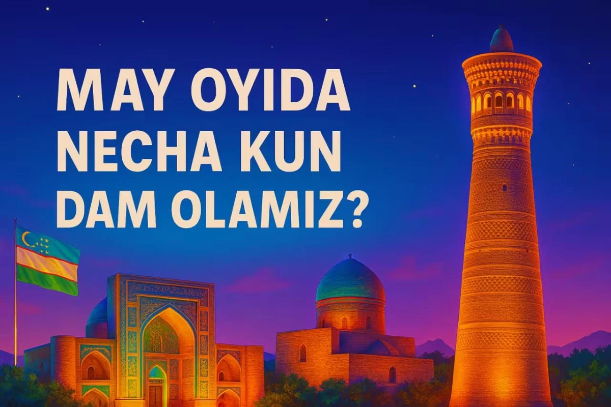 O‘zbekistonliklar may oyida necha kun dam oladi?